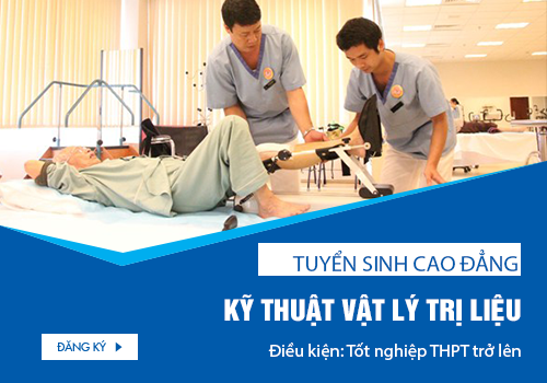 Tuyển sinh Cao đẳng Kỹ thuật Vật lý trị liệu năm 2018 chỉ cần tốt nghiệp THPT.